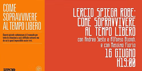 Lercio spiega robe: come sopravvivere al tempo libero