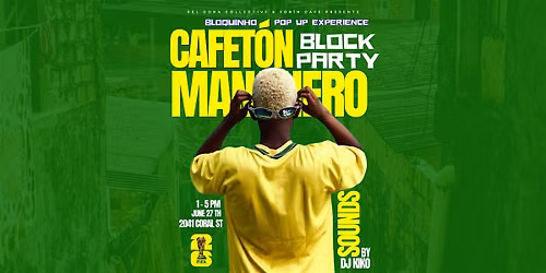 Cafet\u00f3n Ma\u00f1anero Block Party : Bloquinho Pop Up