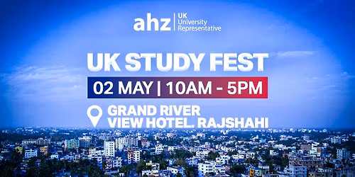 UK Study Fest | Grand River View Hotel, Rajshahi