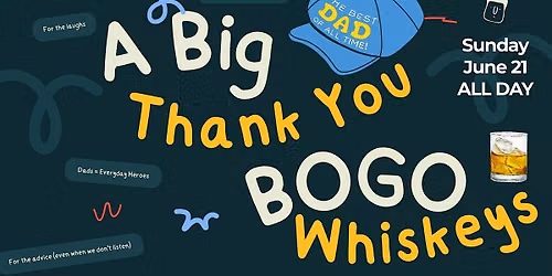 Celebrate Father's Day with BOGO Whiskeys