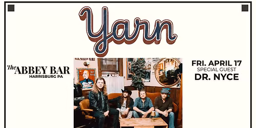 Yarn at The Abbey Bar wsg Dr Nyce | Harrisburg PA