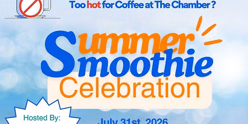 Chamber Summer Smoothie Celebration with Tropical Smoothie Schertz