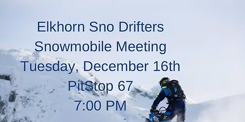 Elkhorn Sno Drifters Club Meeting