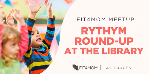 FIT4MOM Meetup | Rhythm Roundup at the Library