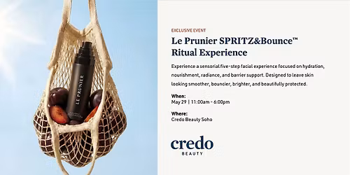 Credo Beauty Soho - Le Prunier SPRITZ&Bounce\u2122 Ritual Experience