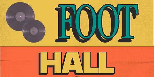 Hot Foot Hall & Friends 