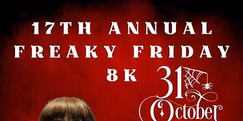 Freaky Friday 8K Run