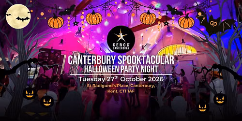 Canterbury Spooktacular Halloween Party Night - Tuesday 27th October 2026