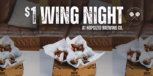 Hopsized Brewing: $1 Wing Night