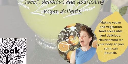 Nourish & Flourish - Vegan Brunch at oak.