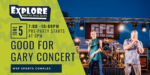 Good for Gary | Explore West St. Paul Days