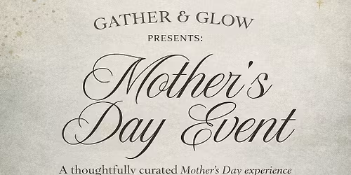 Pre-Mother's Day Event 