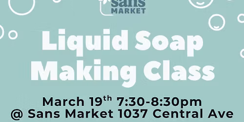 Liquid Soap Making Class