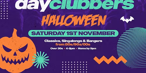 Wakefield: DayClubbers - The Halloween Day Party!