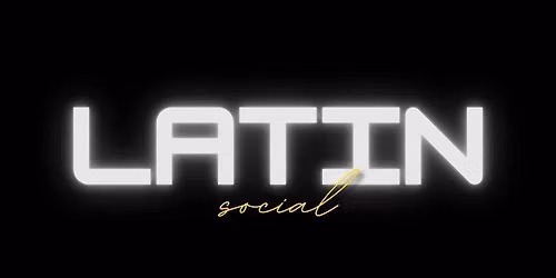 Latin Social | An Evening of Music & Dance