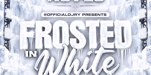 FROSTED IN WHITE - The All White Affair 2026