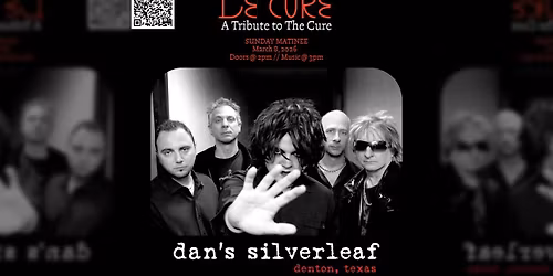 Le Cure: A Tribute to The Cure - Live at Dan's Silverleaf