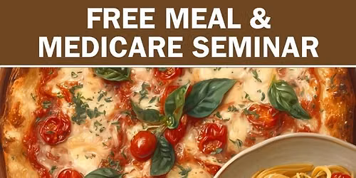 Free Meal & Medicare Education 