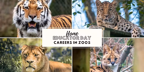 Home Educator Day: Careers in Zoos!