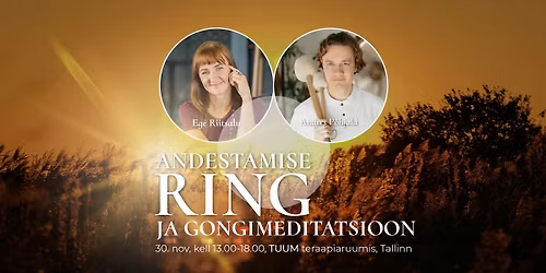 Andestamise Ring ja Gongimeditatsioon