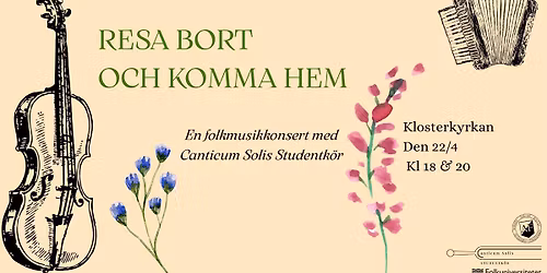 Resa bort och komma hem - en v\u00e5rkonsert med Canticum Solis