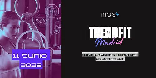 TrendFit Madrid: las tendencias clave que marcan el futuro de la industria