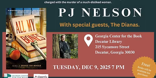 Georgia Center for the Book Presents Phillip DePoy writing as P.J. Nelson | All My Bones