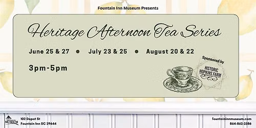 Heritage Afternoon Tea Series: July