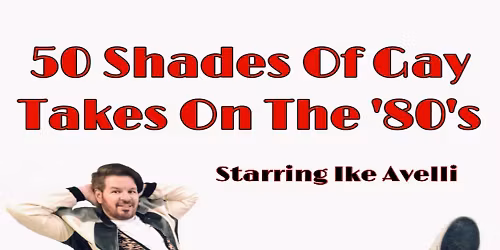 50 Shades of Gay Takes On The 80s