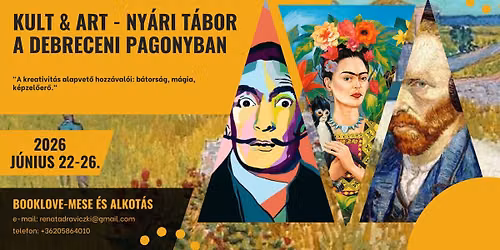 KULT & ART -ny\u00e1ri t\u00e1bor a Debreceni Pagonyban