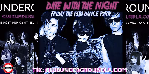 CLUB UNDERGROUND FRI the 13th DANCE PARTY