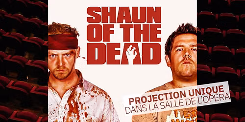 Pirate Movie Club X Op\u00e9ra Royal de Wallonie \/ Shaun of the Dead
