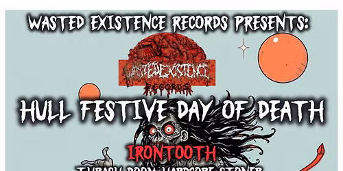 Hull Festive Day of Death Fest at O'Rileys