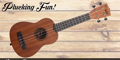 Plucking Fun: Uke Club every 3rd Tuesday at VRBC