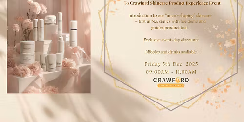 Crawford Skincare Product Experience Event (Session 2) 12:30pm - 2:30pm