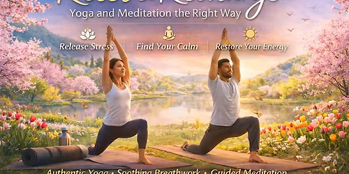 Reset & Recharge: Yoga and Meditation the Right Way