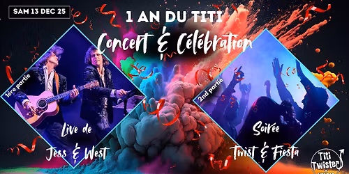 ROCK & C\u00c9L\u00c9BRATION \u2013 1 AN DU TITI TWISTER !