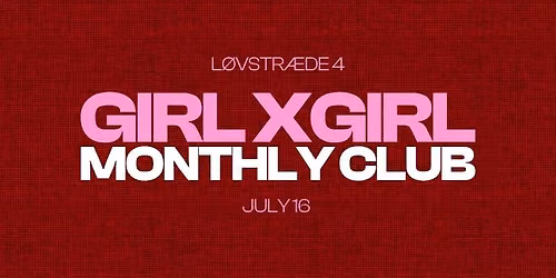 GIRL X GIRL MONTHLY CLUB