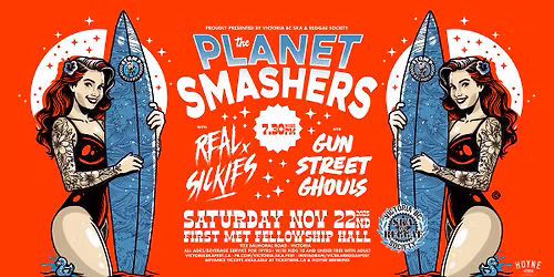 THE PLANET SMASHERS, REAL SICKIES & GUN STREET GHOULS - Sat. Nov 22nd at First Met Hall. All Ages!