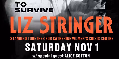 Liz Stringer - To Survive Tour (with special guest Alice Cotton)
