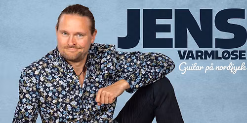 Jens Varml\u00f8se - Guitar P\u00e5 Nordjysk \/\/ Skr\u00e5en