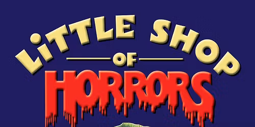 Little Shop of Horrors