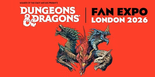 DUNGEONS & DRAGONS Fan Expo: London 2026
