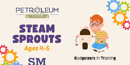 STEAM Sprouts: Gadgeteers in Training