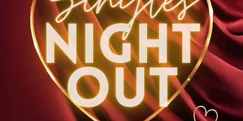 Singles Night Out: Pre-Valentine's Party