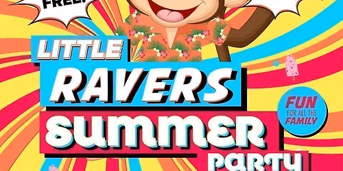 Little Ravers Summer Special