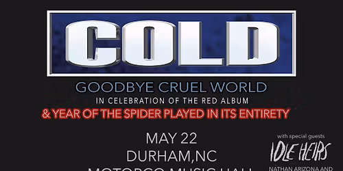 COLD w\/ Idle Heirs \/ Nathan Arizona and The New Mexicans at Motorco Music Hall