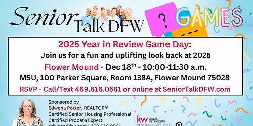 \ud83c\udf89 Senior Talk DFW: Year-In-Review Game Day \u2013 Flower Mound \ud83c\udf89
