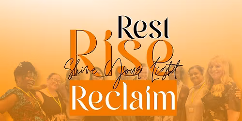 Rest Rise Reclaim\u2122 Annual Event