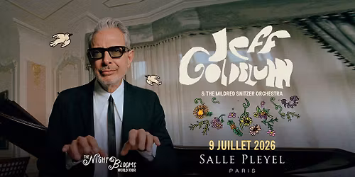 JEFF GOLDBLUM   & The Mildred Snitzer Orchestra | PARIS | Salle Pleyel